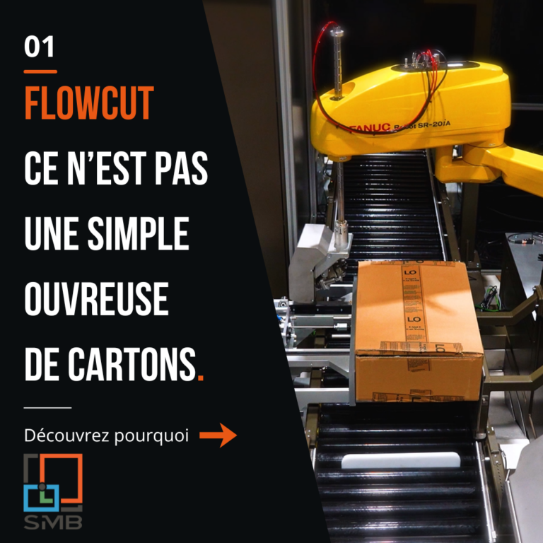 FlowCUT – notre solution d&rsquo;automatisation complète